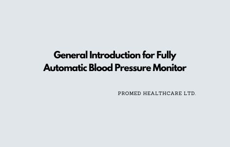 General Introduction for Fully Automatic Blood Pressure Monitor