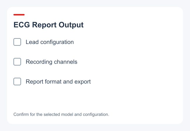 Checklist for ECG lead configuration, recording channels and report output